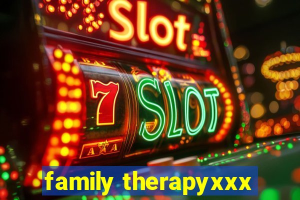 family therapyxxx